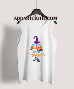 Not Every Witch Live In Salem Tank Top