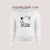 Shoot Hoops Not People Sweatshirt