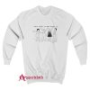 Dont Worry It Gets Worse Sweatshirt