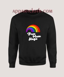 Free Mum Hugs Proud Mom LGBT Sweatshirt