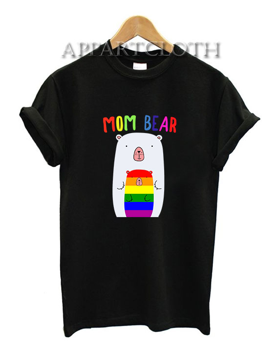 Gay Pride Proud Mama Bear LGBT T-Shirt
