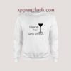 Liquor (Noun) The Glue Holding This 2020 Sweatshirt