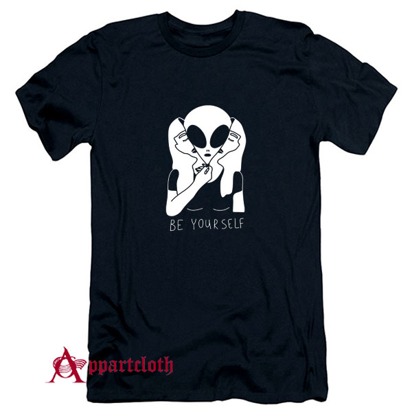 Be Yourself Alien T-Shirt