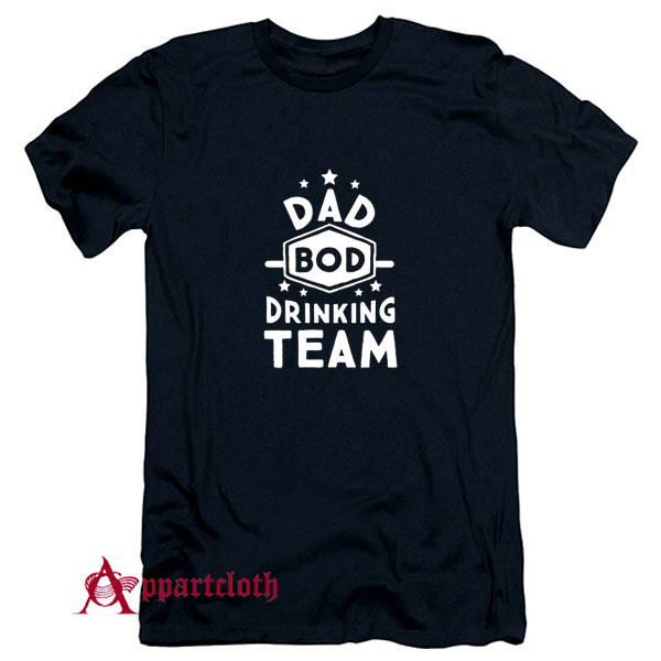 Dad Bod Drinking Team T-Shirt