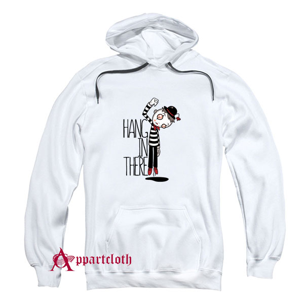 Hang In There Hoodie