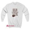 I Dont Need Therapy I Just Need To Play Guitar Sweatshirt