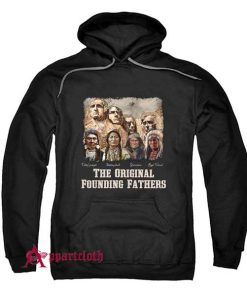 The Original Founding Fathers Hoodie