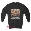 The Original Founding Fathers Sweatshirt