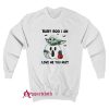 Baby Yoda Baby Boo I Am Love Me You Must Sweatshirt