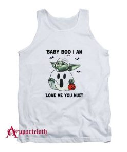 Baby Yoda Baby Boo I Am Love Me You Must Tank Top