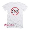 No Sex T-Shirt