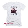 If It Fits I Sits Demon Slayer T-Shirt