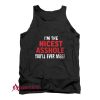 I’m The Nicest Asshole You’ll Ever Meet Tank Top