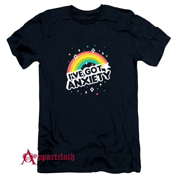 Ive Got Anxiety Rainbow T-Shirt