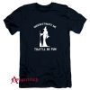 Ladies Underestimate Me Thatll Be Fun T-Shirt