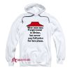 Never pay full price for late pizza Hoodie