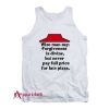 Never pay full price for late pizza Tank Top