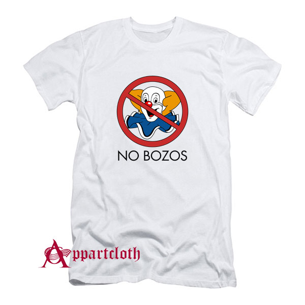 No Bozos T-Shirt