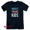 Protect Trans Kids T-Shirt