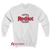 Franks Red Hot Sweatshirt