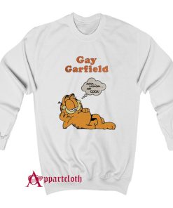 Gay Garfield Sweatshirt