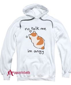 No Talk Me Hoodie