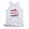 Not Today Cupid Tank Top
