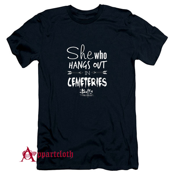 She Who Hangs Out In Cemeteries T-Shirt