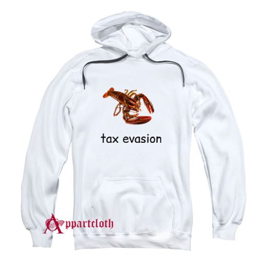 Tax Evasion Hoodie Unisex For Sale