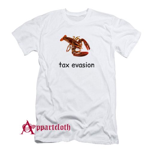 Tax Evasion TShirt Unisex For Sale