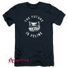 The Future Is Feline T-Shirt