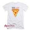 True Love T-Shirt