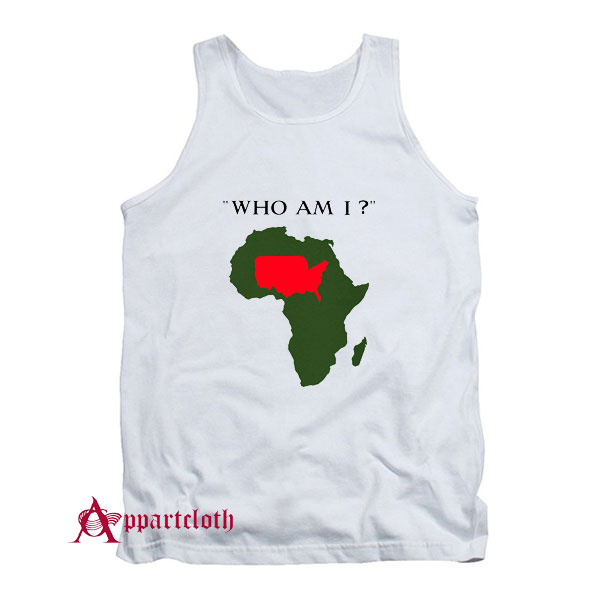 Who Am I Tank Top
