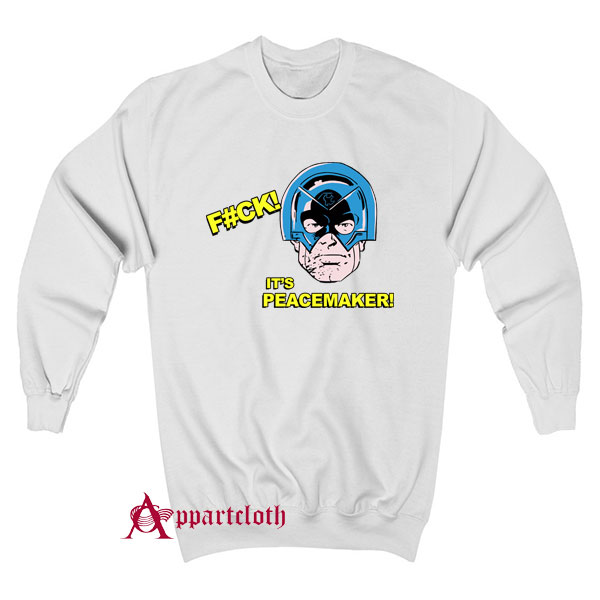 FCK Its Peacemaker Sweatshirt