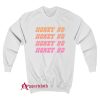 HONEY NO Sweatshirt