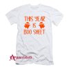 This Year Is Boo Sheet T-Shirt