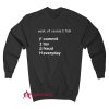 Yeah Of Course I Fish Sweatshirt