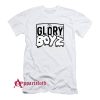 GLORY BOYZ T-Shirt