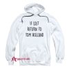 If Lost Return To Tom Holland Hoodie