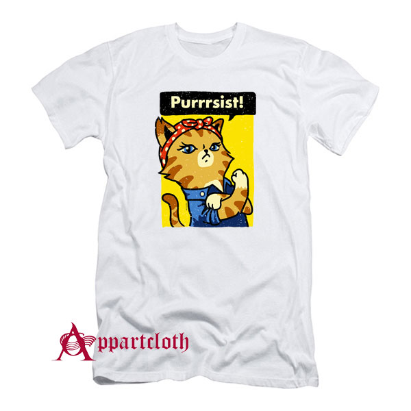 Purrrsist! Resist Persist Pussy Cat Funny T-Shirt