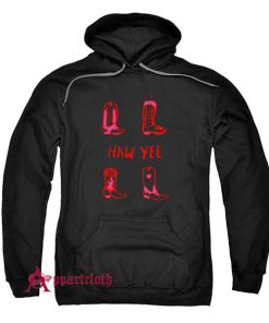 They Always Say Haw Yee Hoodie