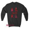 They Always Say Haw Yee Sweatshirt