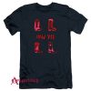 They Always Say Haw Yee T-Shirt