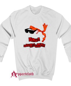 Danny Dangerous Sweatshirt
