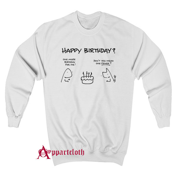 Happy Birthday Sweatshirt