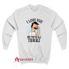 Hot Bob’s Burgers I Love You But You’re All Terrible Sweatshirt