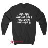If You Can Read This Sweatshirt