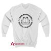 Less Mondays More Lasagna Sweatshirt