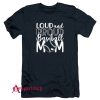 Loud And Proud Baseball Mom T-Shirt