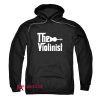 The Violonist Music Band Gift Hoodie